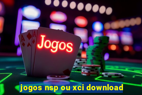 jogos nsp ou xci download